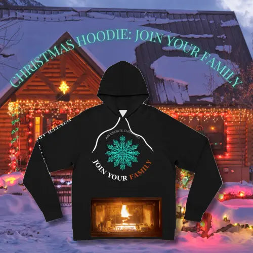 CHIRANTA CHRISTMAS HOODIE: JOIN YOUR FAMILY Printify